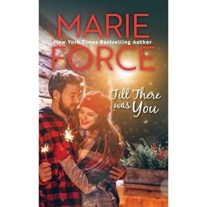 Till There Was You -- Marie Force